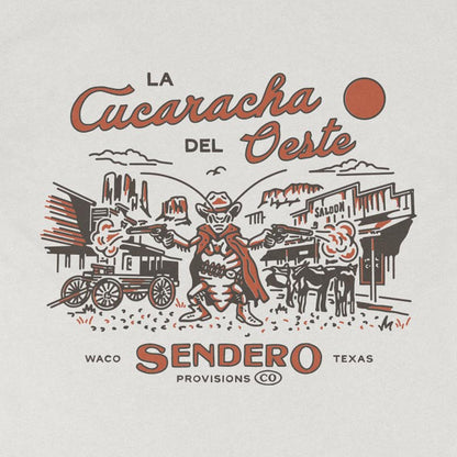 Vintage-style graphic with a cowboy and saloon, featuring text 'La Cucaracha Del Oeste' and 'Sendero Provisions Co'.
